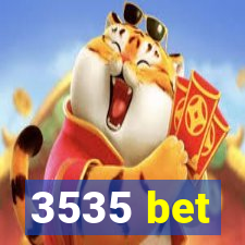 3535 bet